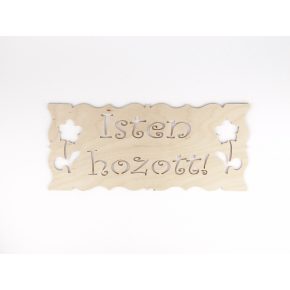" Isten hozott " fatábla